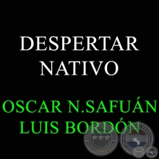 DESPERTAR NATIVO - LUIS BORDÓN